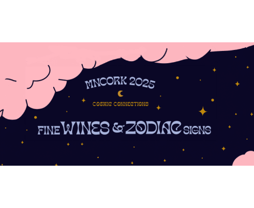 Text on drawn image of night sky with pink clouds and orange stars says "MNCORK 2025- Cosmic Connections- Fine Wines and Zodiac Signs