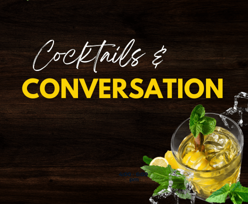 Cocktails and Convo