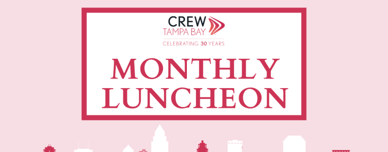 Monthly luncheon graphic with CREW Tampa Bay 30th anniversary logo.